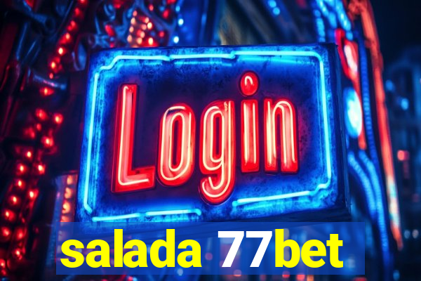 salada 77bet